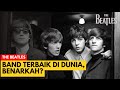 BEATLE MANIA WAJIB TONTON!! KUPAS TUNTAS SEJARAH THE BEATLES: BAND TERBAIK DI DUNIA, BENARKAH ?