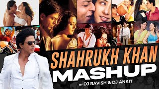 Shahrukh Khan Mashup | DJ Ravish & DJ Ankit | NK Visuals | Best Songs Of Shahrukh Khan | SRK Mashup