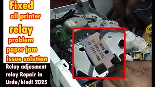 Fixed all Printer Relay Problem - Paper Jam Relay adjusment Relay Repair Relay Setting in urdu 2025