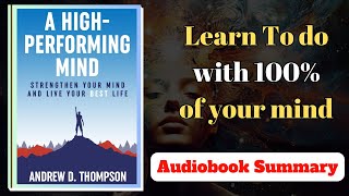 A HIGH PERFORMING MIND BY ANDREW D. THOMPSON | AUDIOBOOK