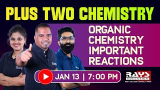 LIVE | PLUS TWO | CHEMISTRY | ORGANIC CHEMISTRY IMPORTANT REACTIONS | RAYS AEGON #plustwochemistry