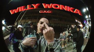 C.A.C - Willy Wonka (Official video)