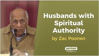 Husbands with Spiritual Authority by Zac Poonen