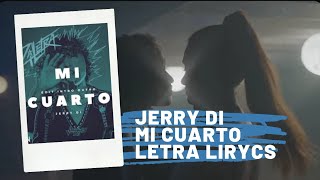 Jerry Di - Mi Cuarto (Letra-Lyrics) Full-HD