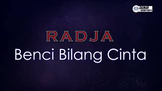Download Mp3 Radja - Benci Bilang Cinta ( Karaoke Version )