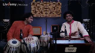 Expression in Harmonium \u0026 Tabla | Milind Kulkarni | LivDemy