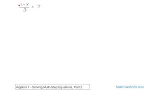 Algebra 1 Unit 3 Lesson 11 Solving Multi step Equations, Part 2