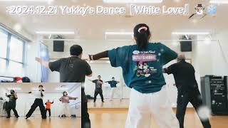 2024.12.21 Yukky's Dance『White Love』☃️❄