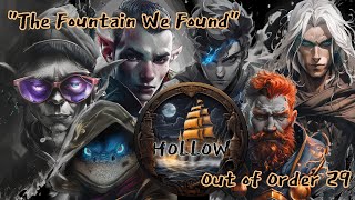 AZEREP | HOLLOW | The Fountain We Found | OoO Ep 29