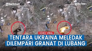 Bikin Merinding, Tentara Rusia Lemparkan Granat Tangan ke Dalam Lubang Persembunyian Ukraina