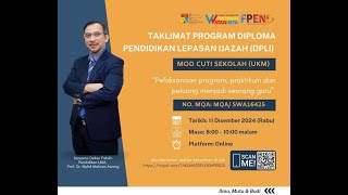 TAKLIMAT DPLI MOD CUTI SEKOLAH UKM AMBILAN FEBRUARI 2025 BERSAMA PENGURUSAN FAKULTI PENDIDIKAN UKM