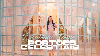 Antônia Gomes - Portões Celestiais | Clipe Oficial