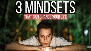 3 Mindsets That Can Change Your Life