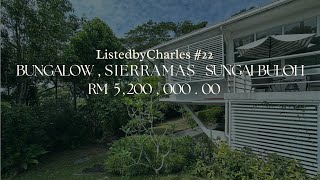 Sierramas Bungalow , Sierramas Sg Buloh | Listed by Charles #22