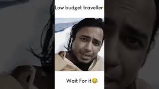 low budget traveler #viral #trending #funnymemes