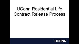 UConn Residential Life Contract Release Tutorial
