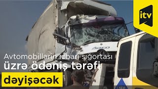 Azərbaycanda avtomobillərin icbari sığortası üzrə ödəniş tərəfi dəyişəcək