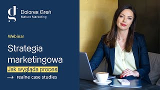 Strategia marketingowa krok po kroku - oswój proces! Korzyści, szanse i zagrożenia okiem praktyka.