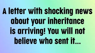 🌈God message today | A letter with shocking news about your inheritance is arriving! You will...