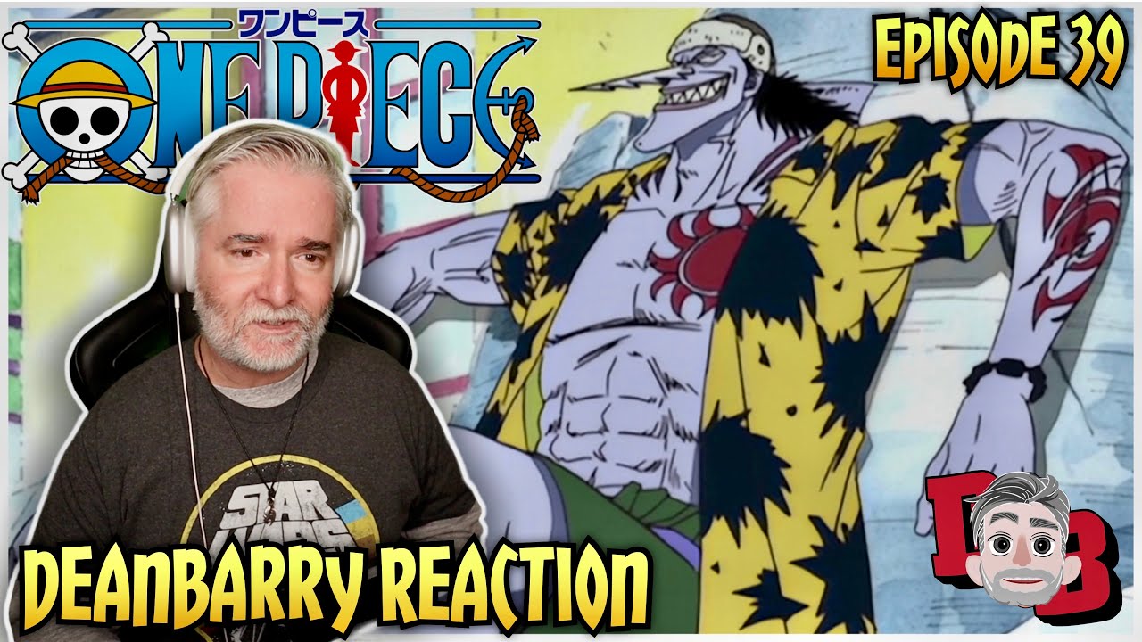 One Piece - Episode 39 REACTION - YouTube