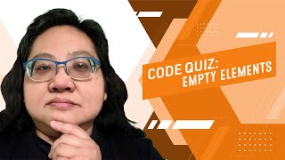 Coding for Beginners: Code Quiz #13— Empty Elements