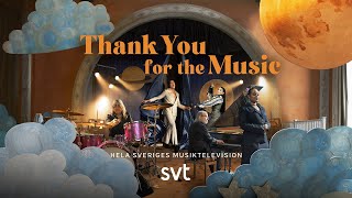 Thank you for the music | SVT