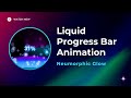 Liquid Progress Bar Animation with Neumorphic Glow | HTML, CSS & JavaScript