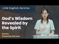 God's Wisdom Revealed by the Spirit (1 Corinthians 2:6-16)