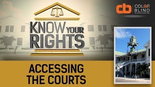 Know Your Rights - Season 1 Ep. 8: Accessing The Courts