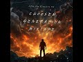 02_Choosen_Generation_ ( unleashed_Crew )