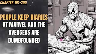 People Keep Diaries At Marvel, And The Avengers Are Dumbfounded Chapter 191-200