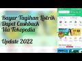 Tutorial Cara Bayar Tagihan Listrik dapet Cashback via Tokopedia update 2022