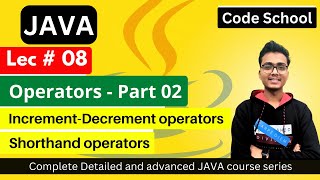 Increment and Decrement operator in JAVA | Short-hand operators in JAVA | Java Tutorial #8