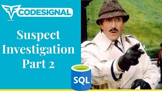 "Suspect Investigation 2" - Codesignal #12 - MySQL Solution