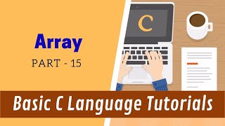 Array - Part 15 - Basic C Language Tutorials