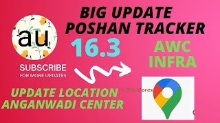 Update Location and AWC INFRA in Poshan Tracker. Do it as soon as possible.