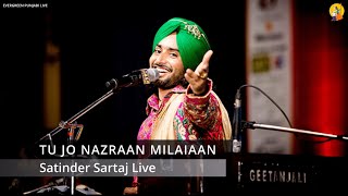 Tu Jo Nazraan Milaiaan (Unreleased Song), Satinder Sartaj Live, Satinder Sartaj New Song