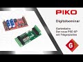 PIKO [D098] Digitalseminar Der neue PIKO Gartenbahn Decoder PSD XP mit Trägerplatine