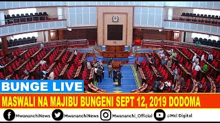 LIVE: BUNGE LA 11, MASWALI KWA WAZIRI MKUU, SEPT 12, 2019