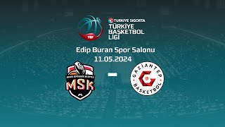 Mersin Büyükşehir Belediyesi – Gaziantep Basketbol Türkiye Sigorta TBL Playoff Yarı Final