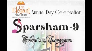 The Elegant Public School Sparsham-9  Annual Day Celebration