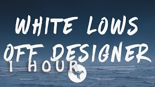 Tee Grizzley - White Lows Off Designer (Lyrics) Feat Lil Durk| 1 HOUR