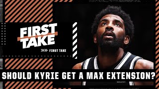 Should the Brooklyn Nets give Kyrie Irving a max extension? 🏀 | First Take