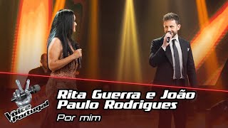 Rita Guerra e João Paulo Rodrigues - "Por mim" | The Voice Portugal