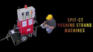 SPIT-CT Pushing Strand Machines