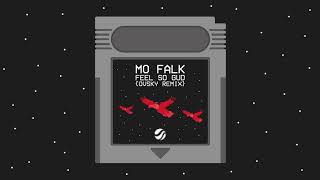 Mo Falk - Feel So Gud (OVSKY Remix)