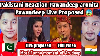 Pakistani reacts to Pawandeep Rajan Live proposed Funny Moment | pawandeep arunita | Dab Reaction