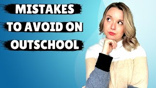 Mistakes I Made With Outschool - How You Can Avoid Them!