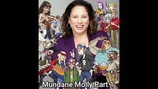 Lau Lapides Radio Theatre Presents: Mundane Molly Part 1