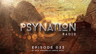 Psy-Nation Radio #033 - incl. Interactive Noise Mix [Liquid Soul & Ace Ventura]